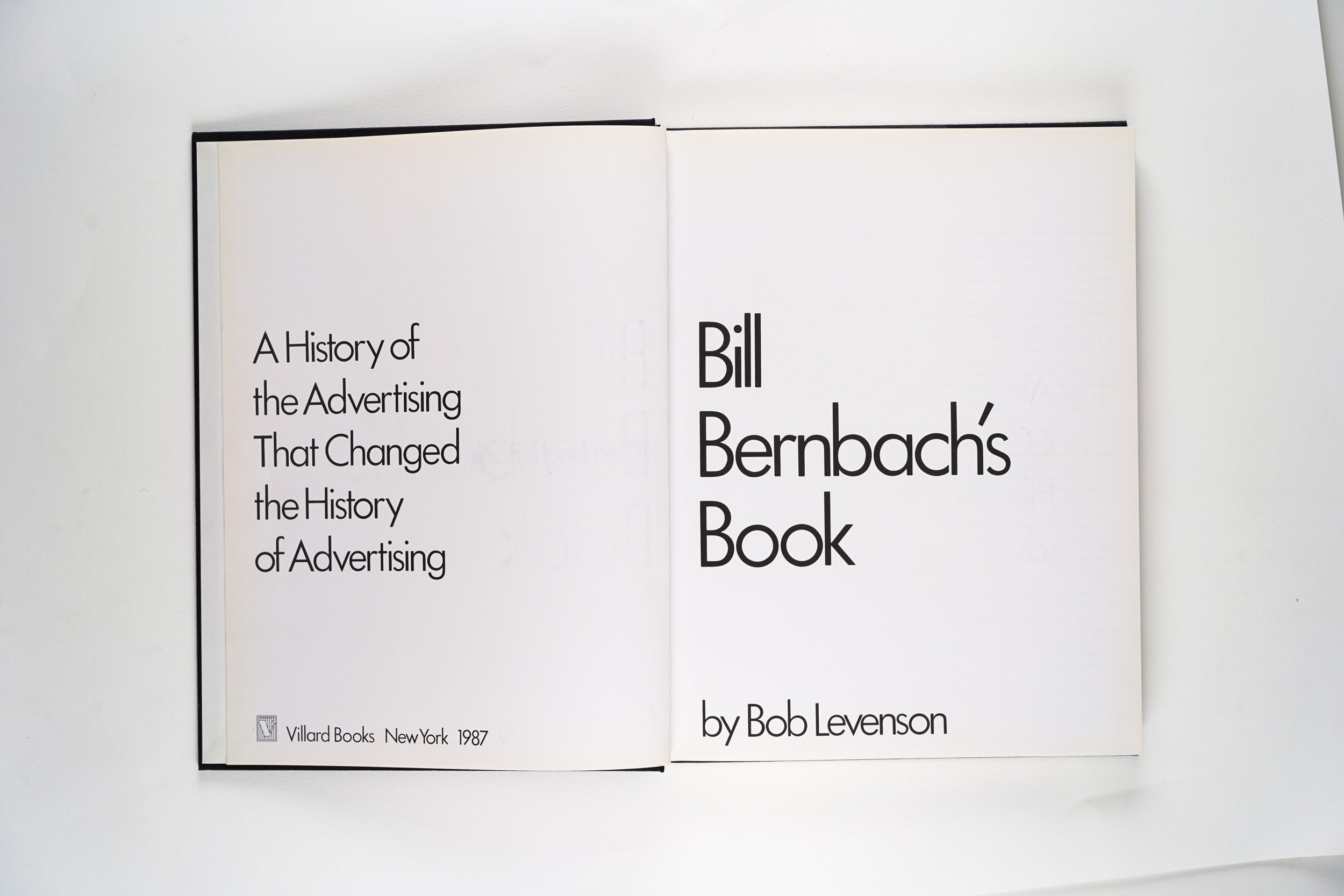 Bill Bernbach's Book: A History of Advertising That Changed the