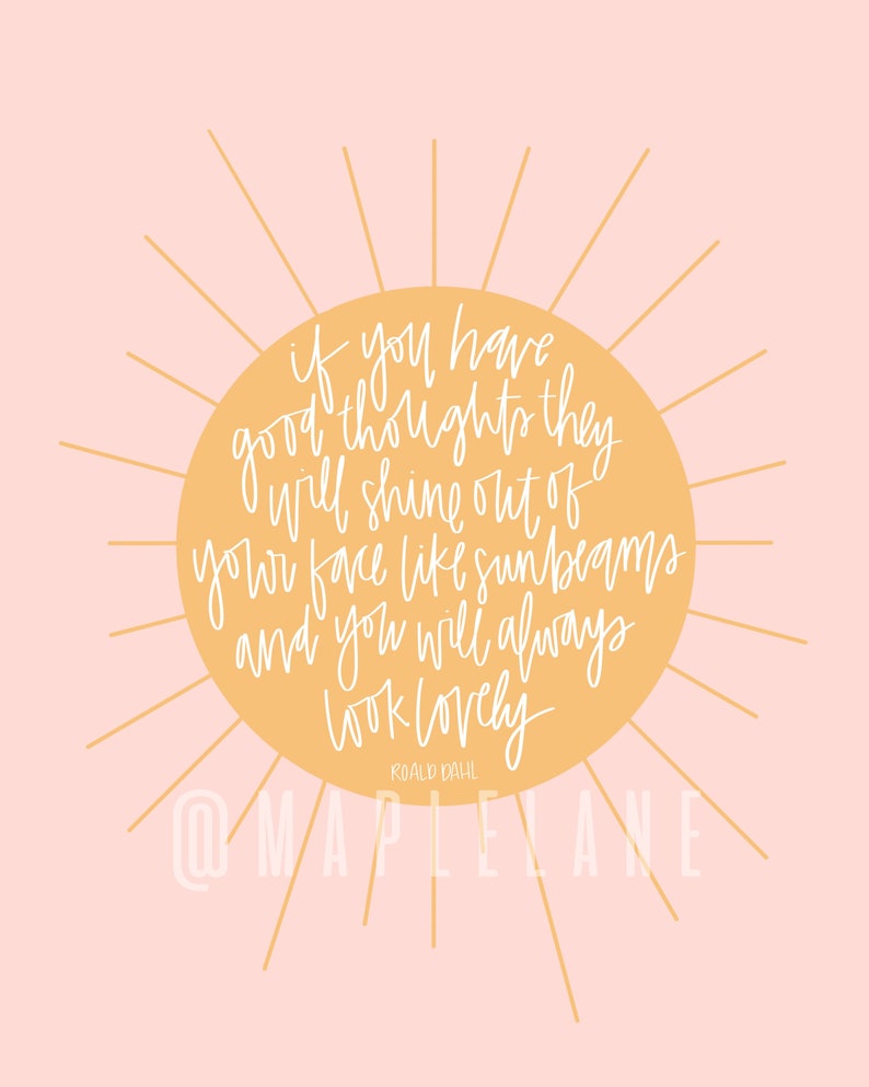 Good Thoughts Roald Dahl Quote Sunshine Instant Download Etsy