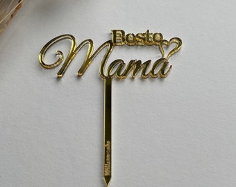 Caketopper Tortenstecker Cake Topper für Muttertag, Beste Mama, Produktion und Versand aus Deutschland