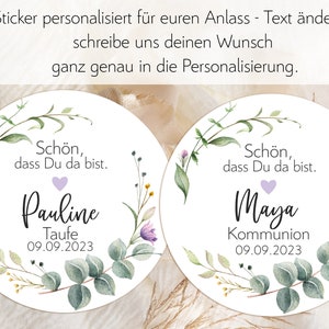 ab 12 personalisierte Sticker Schön, dass Du da bist, Kommunion Konfirmation Taufe Gastgeschenk Aufkleber 4cm für Geschenkanhänger Hochzeit Bild 1