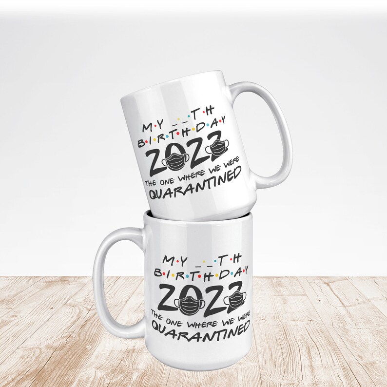 Custom Quarantine Birthday Gift Quarantine 2022 Friends Etsy