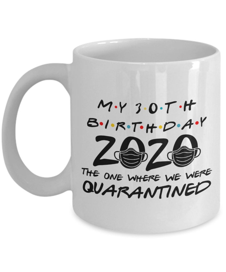 Custom Quarantine Birthday Gift Quarantine 2020 Friends Etsy