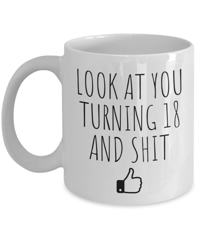 Funny 18th Birthday Gift 18th Birthday Mug 18 Year Old Etsy