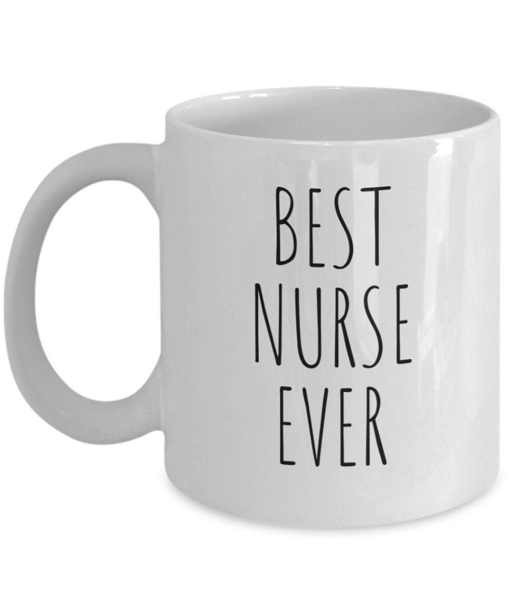 Best Nurse Ever Mug Nurse Gifts Nurse Mug Funny Nurse Gift Etsy