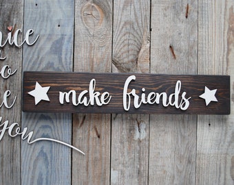 MAKE FRIENDS Holzschild, Jubiläumsgeschenk, Motivationsschild, individuelles Holzschild, personalisiertes Schild, für Teenagerzimmer, Teenager-Geschenkidee