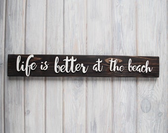 LIFE is better at the Beach Holzschild, Jubiläumsgeschenk, individuelles Holzschild, personalisiertes Schild, Freundeschild, Gartenschild, Weihnachtsgeschenk