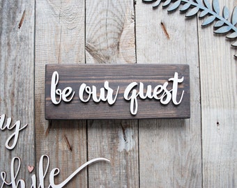 BE OUR GUEST Family Sign, Anniversary Gift, Custom Wood Sign, Wooden Name Sign, Personalized Sign, Custom Sign, Christmas Gift Idea