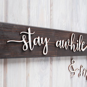 STAY AWHILE Wood Sign, Anniversary Gift, adventure Sign, Wooden Name Sign, Personalized Sign, Housewarming Sign, Family Gift,Christmas Gift