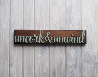 UNCORK & UNWIND Wood Sign, Anniversary Gift, Motivation Sign, Custom Wood Sign, Personalized Sign, for Teenager room, Teenager Gift idea