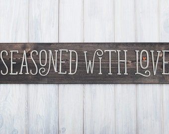 SEASONED WITH LOVE Sign, Anniversary Gift, Last Name Sign, Custom Wood Sign, Wooden Name Sign, Personalized Sign, Custom Sign, Name Sign