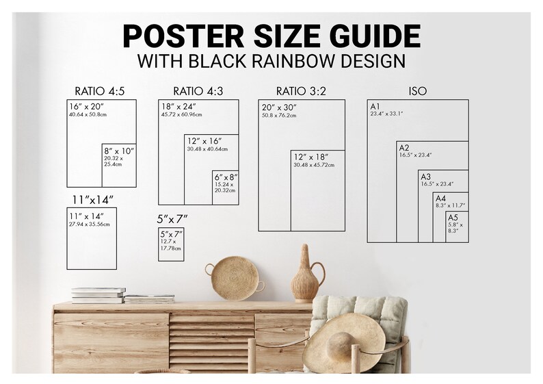 May include: A poster size guide with different ratios and sizes for prints. The guide includes standard sizes like 16x20 inches, 18x24 inches, 20x30 inches, and ISO sizes like A1, A2, A3, A4, and A5. The guide also includes the measurements in centimeters.