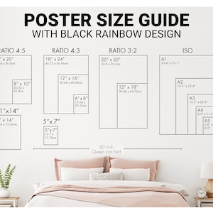 May include: A poster size guide for black rainbow design prints, showing different size options in inches and centimeters, including standard paper sizes like A1, A2, A3, A4, and A5. The guide also includes a visual representation of a queen-size bed for scale.