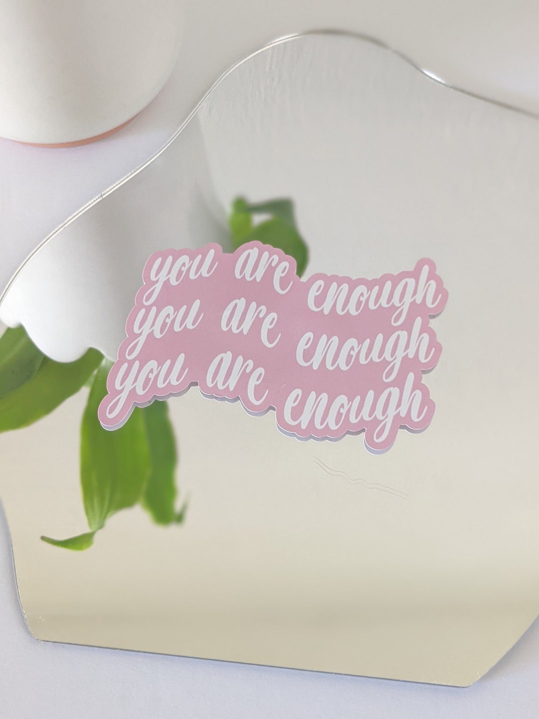 You Are Enough Mirror Cling Reusable and Removable Static Cling Window