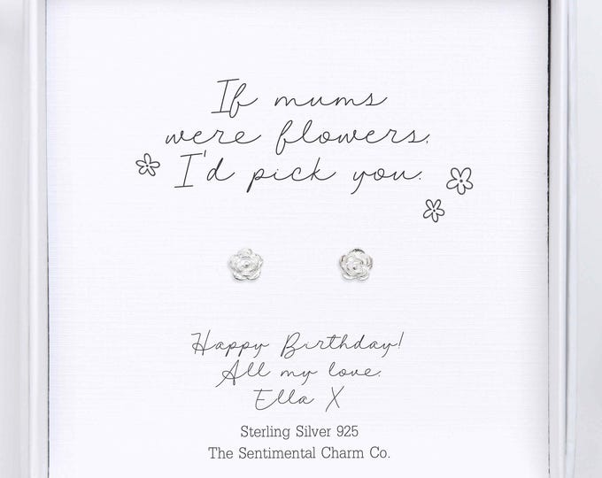 If Mums Were Flowers I’d Pick You Earrings – Sterling Silver 925 Stud Gift Set | Personalised Mum Stepmum Foster Mum | Mother’s Day Birthday