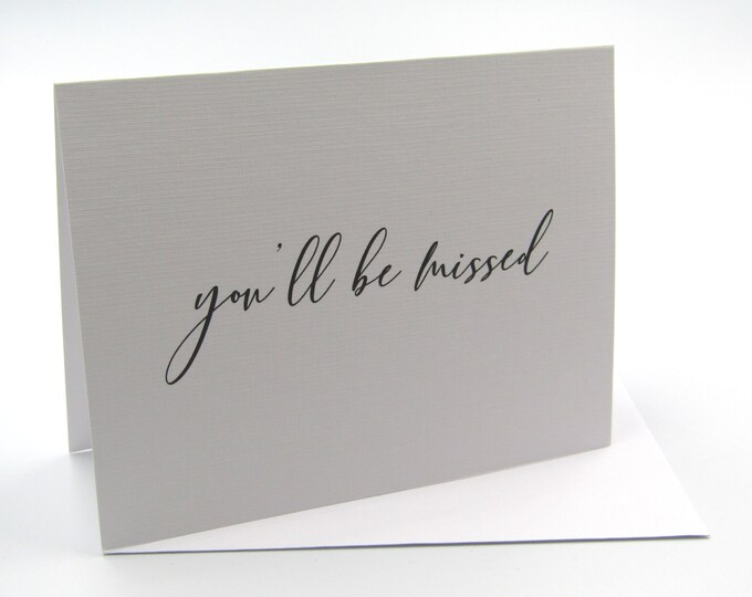 GC0009 You'll Be Missed Greetings Leaving Card Blank Simple Plain Black White Monochrome