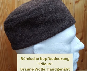 Pileus, Roman headgear made of natural brown wool, various sizes, hand-sewn for Roman reenactment, living history and LARP