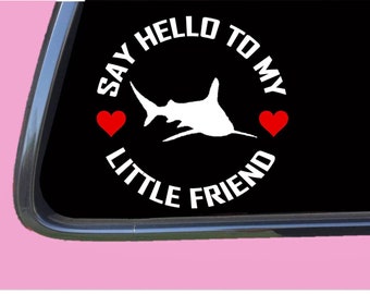 Shark my Little Friend TP 1099 vinyl  Decal Sticker deep sea fishing