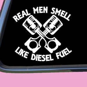Real Men Diesel Fuel Sticker Decal tp 1362  truck pistons gear chip turbo