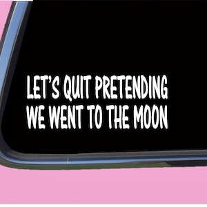 Arrêtons de faire semblant d'être allés sur la lune Sticker TP 586 Terre plate