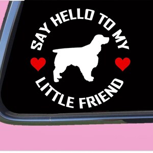 Springer My little friend TP 951 vinyl  Decal Sticker dog spaniel