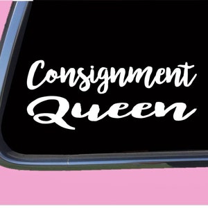 May include: White vinyl decal with the text "Consignment Queen" on a black background.