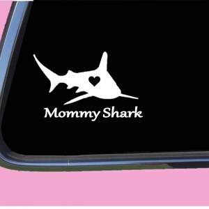 Mommy Shark Sticker TP 397 vinyl  Decal song mama mom daddy