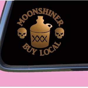 Moonshine Sticker Decal TP 1254 vinyl  Buy Local Copper Shiner still