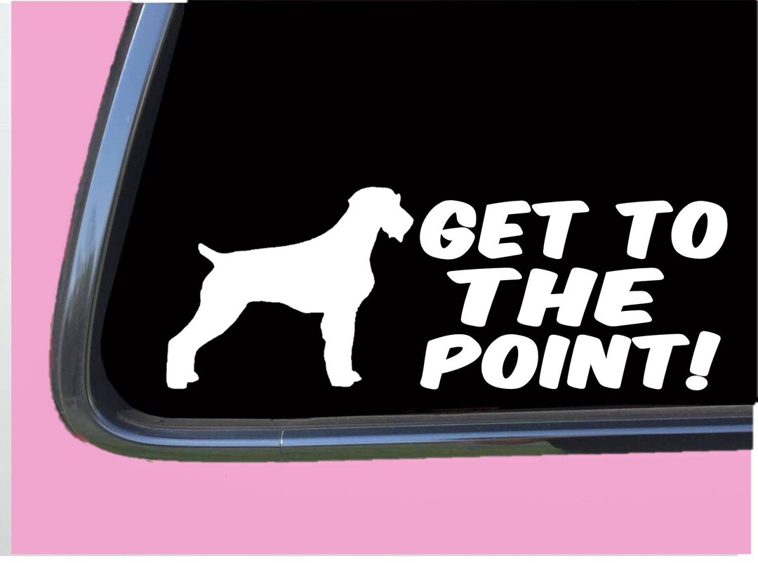 German Wirehair Pointer Get to the Point TP 541 Vinyl Decal Sticker ...