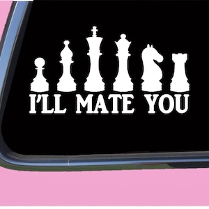 Chess Sticker I&#39;ll Mate You TP 1395 vinyl  Decal window vinyl set gift