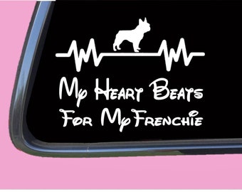 Frenchie Heart Beats for Lifeline TP 383 vinyl  dog breed Decal Sticker