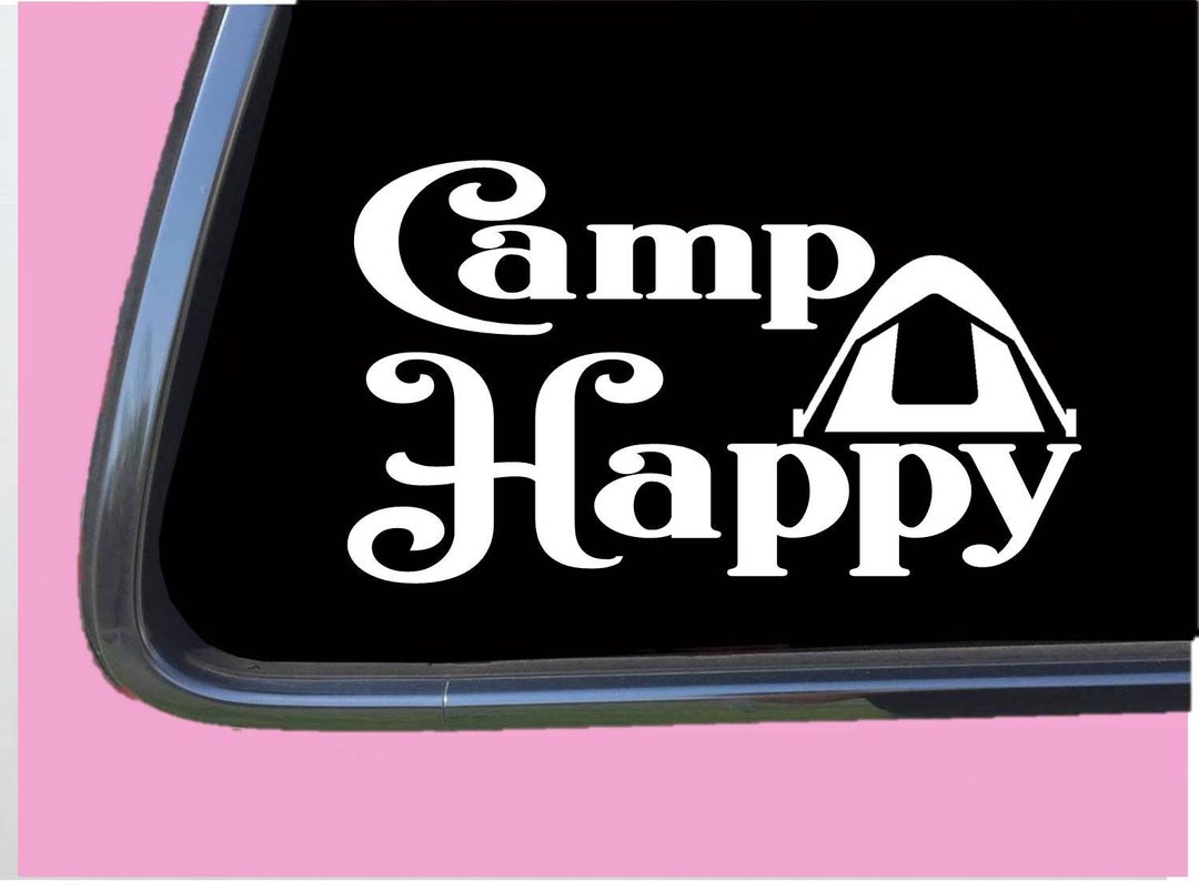 Camp Happy TP022 Vinyl Decal Sticker Camper Boots Trail Sleeping Bag - Etsy