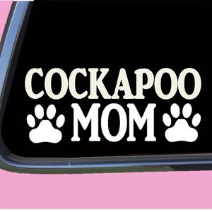 Cockapoo Mom TP 989 vinyl Decal Sticker cocker poodle