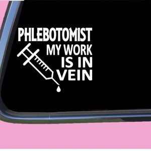 Phlebotomist TP 743 Sticker  Decal emt ambulance  stethoscope ER room scrubs lab