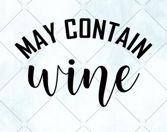 Download May Contain Wine Svg Etsy