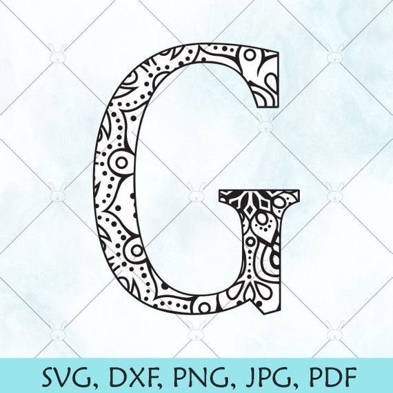 Download G Mandala Letter Svg Monogram Mandala G Svg Letter G Svg Etsy