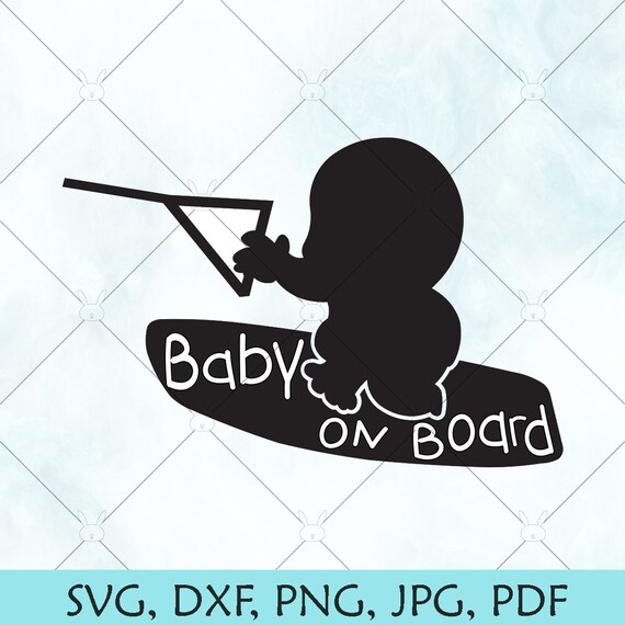 Download Baby On Board Svg Wakeboard Svg Baby On Board Silhouette Etsy