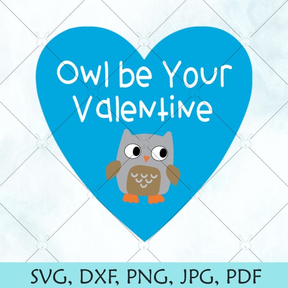 Download Owl Be Your Valentine Svg Valentines Day Svg Owl Valentine Etsy