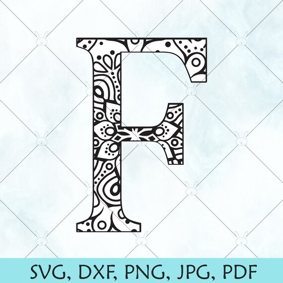 Download F Mandala Letter Svg Monogram Mandala F Svg Letter F Svg Etsy