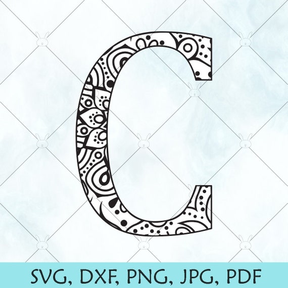 Download C Mandala Letter Svg Monogram Mandala C Svg Letter C Svg Etsy