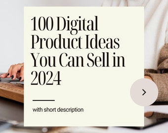 100 Digital Product Ideas You Can Sell in 2024 | sell on etsy | plr digital products | niche |  passive income, seller guide, business ideas