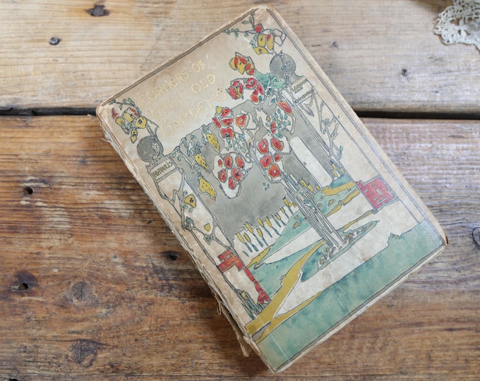 First Edition Corners of Grey Old Gardens: Colour Prints; 1914 Antique Book
