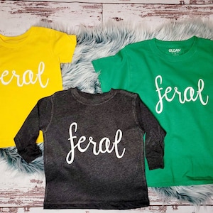 Feral Toddler T-Shirt