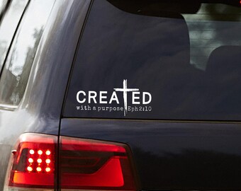 Created With Purpose Car Decal, Window Sticker, Laptop Decal, Ephesians 2.10