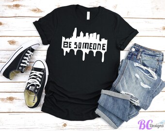 Be Someone, Houston TX, Short Sleeve Shirt, 4 colors Available