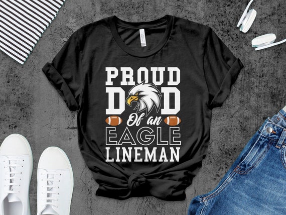 Proud dad of an eagle lineman shirt, Proud Football Lineman Dad tshirt, lineman dad fathers day gifts, football dad shirts for men, tank top