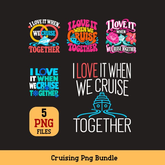 Cruise Couple PNG Bundle I Love It When We Cruise Together Nautical Designs