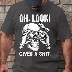 Funny Skeleton Shirt: Sarcastic Graphic Tee for Men & Women