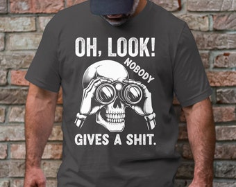 Funny Skeleton Shirt: Sarcastic Graphic Tee for Men & Women