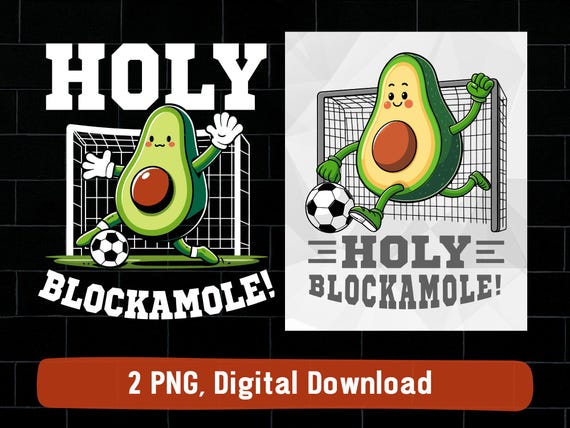 Holy blockamole soccer goalie avocado png bundle, (digital download)