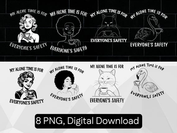Introvert Coffee Quote PNG bundle Funny my Alone Time for everyone safety Digital Download